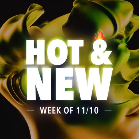 Hot & New: Week of 11/10/25